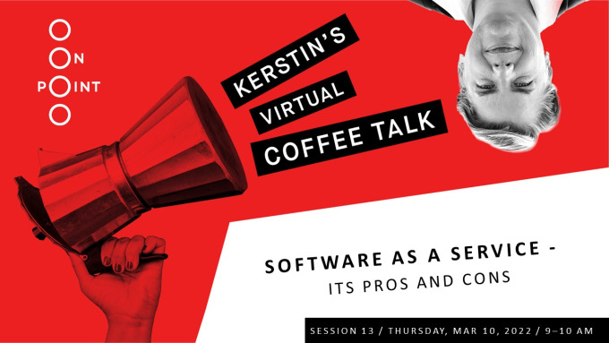 Kerstin's 13th Coffee Talk - Software as a Service