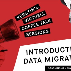 Kerstin's second virtual Coffee Talk - Business Data Migration