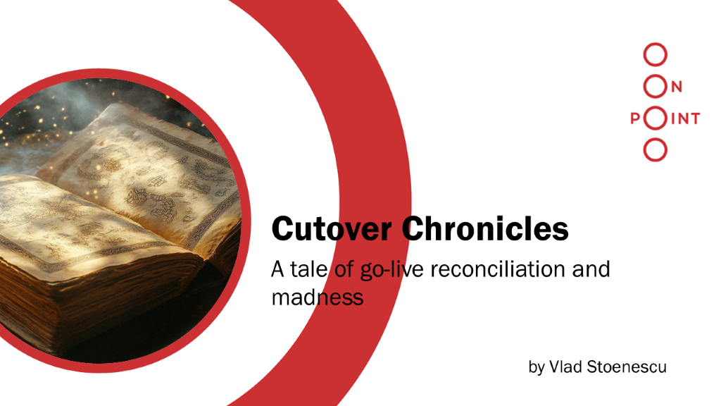 Vlad Stoenescu's CutOver Chronicles.