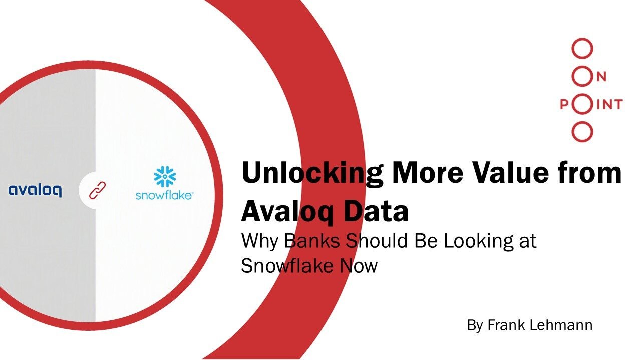Header Image with the title: Unlocking More Value from Avaloq Data - Why Banks Should Be Looking at Snowflake Now